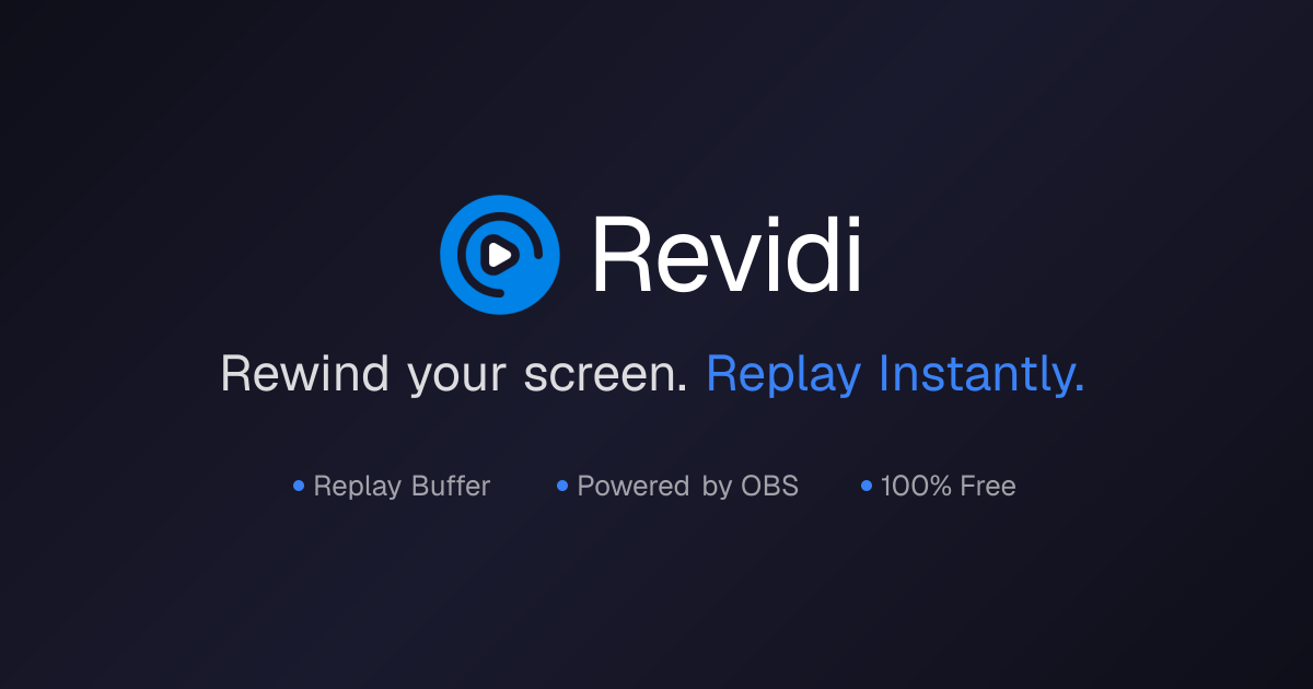 Revidi - Rewind your screen. Replay Instantly.